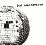 LCD Soundsystem / LCD Soundsystem