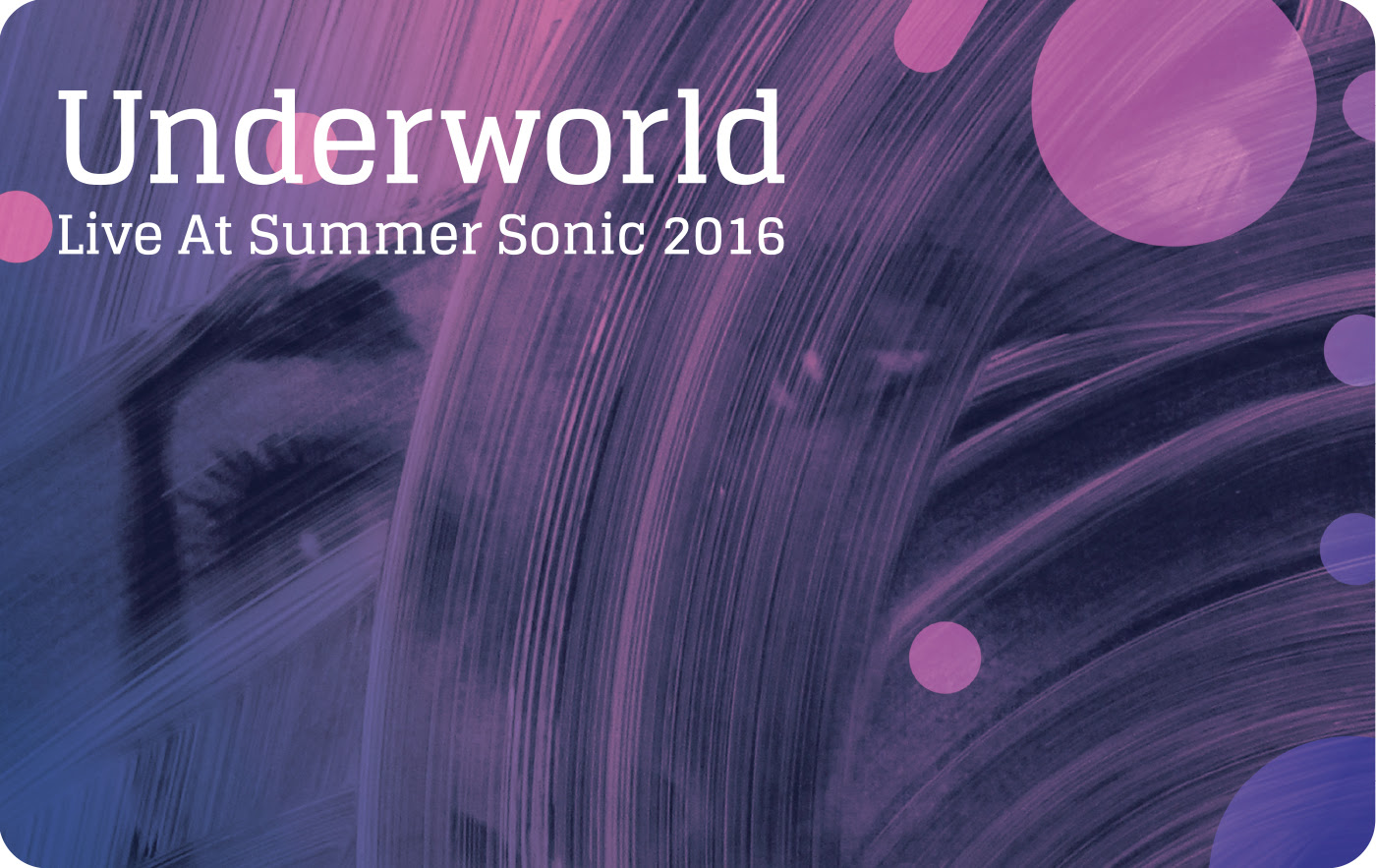 underworld live at summer sonic 2016