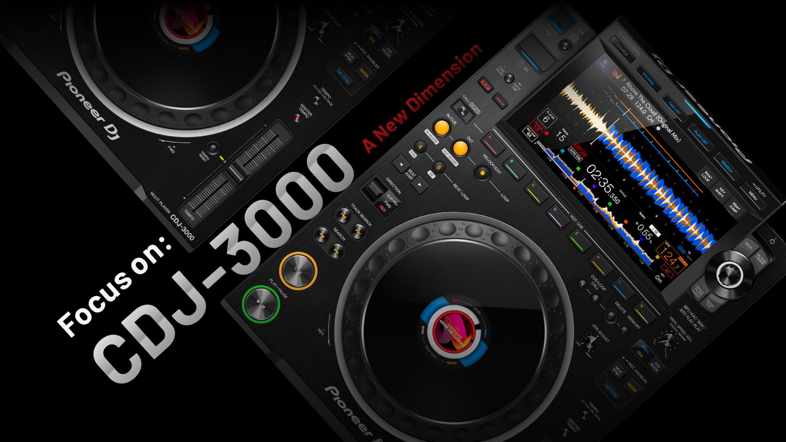 Focus on: Pioneer DJ CDJ-3000